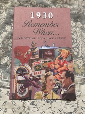 1930 Remember When A Nostalgic Look Back In Time Memory Ephemera History Book