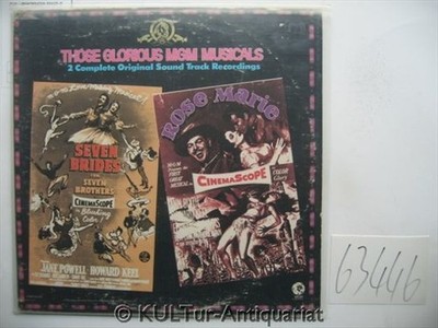 Those Glorious MGM-Musicals. Seven Brides For Seven Brothers / Rose Marie [2 Vin