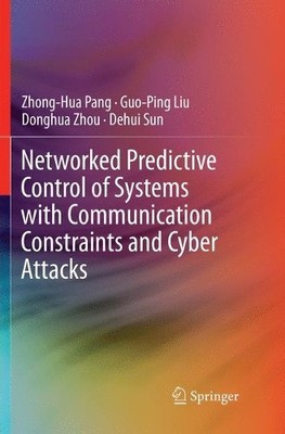 Networked Predictive Control of Systems with Communication Co... - 9789811344398