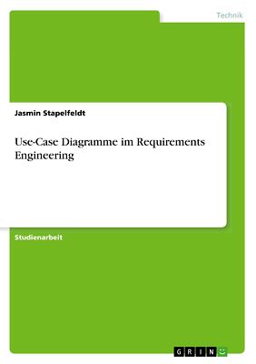 Use-Case Diagramme im Requirements Engineering | Buch | 9783668907607