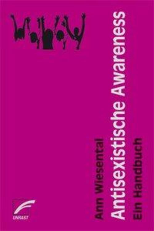 Thumbnail - Antisexistische Awareness Ein Handbuch Ann Wiesental Taschenbuch 168