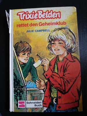 Trixie Belden rettet den Geheimclub - J. Campbell 1974 - Schneider-Buch