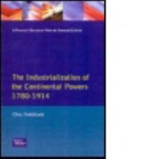 Industrialization of the Continental Powers, ...