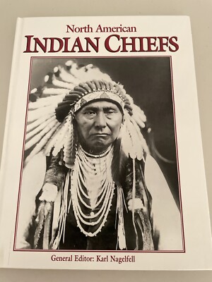 North American Indian Chiefs by Karl Nagelfell Ex Library