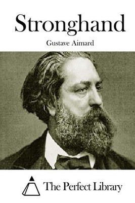 Stronghand by Gustave Aimard (English) Paperback Book