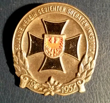Verein Gedienter Soldaten Innsbruck 1907-1957 Anstecker 50 Jahre Tirol Top