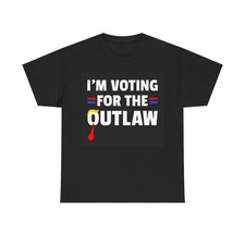 Im Voting For The Outlaw Tshirt Trump 2024 President USA Unisex Heavy Cotton Tee