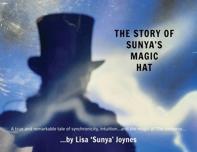 The Story Of Sunya's Magic Hat: A True And Remarkable Tale O...