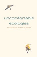 Elizabeth Joy Levinson | Uncomfortable Ecologies | Taschenbuch | Englisch (2023)
