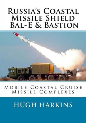 Hugh Harkins Russia's Coastal Missile Shield, Bal-E & Bastion (Taschenbuch)