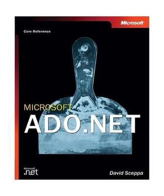 Microsoft ADO.NET: Core Reference - Incl CD-ROM: Core Reference - Incl CD-ROM, S
