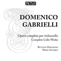 Audio Cd - Domenico Gabrielli - Complete Cello Works - Tactus -D- Neu