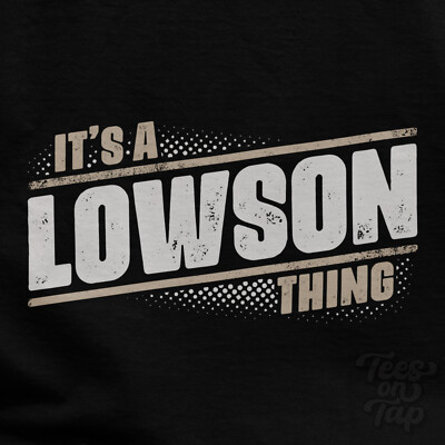 IT'S A LOWSON THING T-SHIRT Name Nachname lustig Familie Geschenkidee