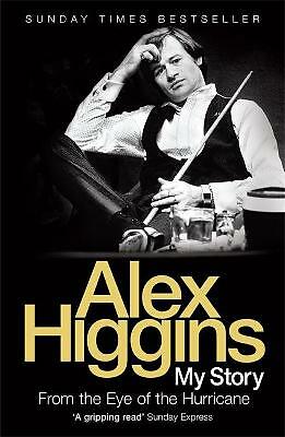 From the Eye of the Hurricane by Alex Higgins (Paperback, 2007)