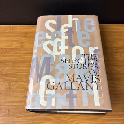 Selected Stories of Mavis Gallant by Mavis Gallant (Hardcover, 1997) Bloomsbury