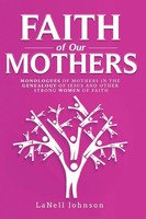 Lanell Johnson | Faith Of Our Mothers | Taschenbuch | Englisch (2022)