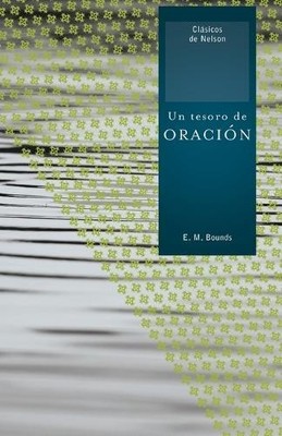 E. M. Bounds Un tesoro de oración (Taschenbuch) (US IMPORT)