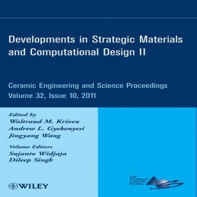 Developments in Strategic Materials and Computational Design II V