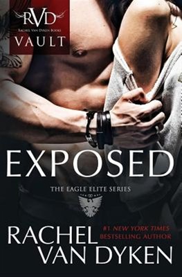 Exposed: An Eagle Elite Novel by Dyken, Rachel Van, Brand New, Free shipping ...