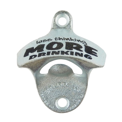 Starr Less Thinking More Drinking Cast Iron Bottle Opener Wall Mount Zinc Plated - Picture 1 of 6