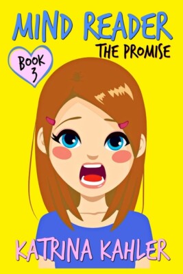 Mind Reader - Book 3: The Promise (Diary Book For Girls Aged 9-12)