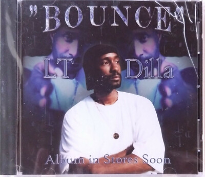 LT DILLA - Bounce / Chi-Town Riders - 6 Track 2003 Cd LT DILLA - Bounce / Chi-Town Riders - 6 Track 2003 Cd