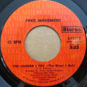 Free Movement - The Harder I Try (The Bluer I Get) / Comin' Home, 7'', (Vinyl)