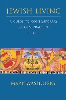 Jewish Living: A Guide to Contemporary Reform Practice (Revis... - 9780807407028