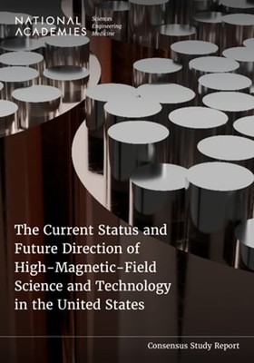 The Current Status and Future Direction of High-Magnetic-Field Science and: Used
