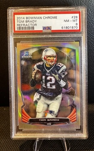 2014 Bowman Chrome Tom Brady #28 Refractor PSA 8