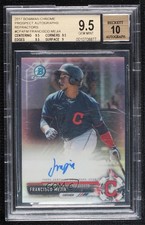 2017 Bowman Chrome Prospect Refractor Francisco Mejia BGS 9.5 GEM MINT Auto 0a2