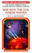 War with the Evil Power Master; Choose You- paperback, Montgomery, 9781933390123