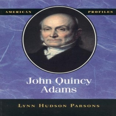 John Quincy Adams Lynn Hudson Parsons Paperback Bloomsbury Publis