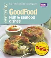 Good Food: Fish & Seafood Dishes | Triple-Tested Recipes | Jeni Wright | Buch