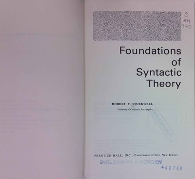 Foundations of Syntactic Theory. Stockwell, Robert P.: