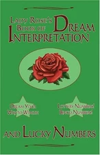 LADY ROSE'S BOOK OF DREAM INTERPRETATION AND LUCKY NUMBERS By Helen Rose *Mint*