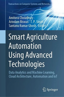 Amitava Choudhury (u. a.) | Smart Agriculture Automation Using Advanced...