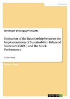 Evaluation Of The Relationship Between The Implementation Of Sustainability Bala