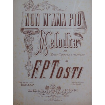 Tosti F. Paolo Nicht M'Ama Più Gesang Piano ca1874