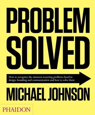Problem Solved | A Primer in Design, Branding and Communication | Johnson | Buch
