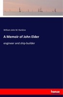 William John M. Rankine | A Memoir Of John Elder | Taschenbuch | Englisch (2017)