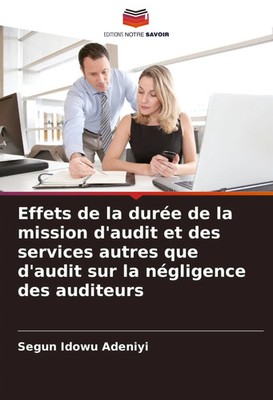 Effets de la durée de la mission d'audit et des services autres que d'audit...