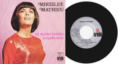 MIREILLE MATHIEU ''LA PALOMA VENDRA''/''ACROPOLIS ADIOS'' Rare Spanish Songs 45