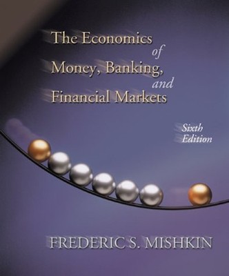The Economics Of Geld, Banking, And Financial Märkte Hardcover