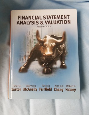 Financial Statement Analysis & Valuation-Peter Easton-2nd Edition