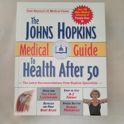 The John Hopkins Medical Guide to Health After 50 by Margolis, Simeon 2002