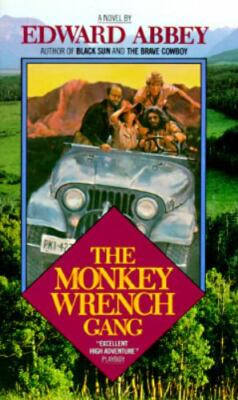Monkey Wrench Gang by Abbey, Edward