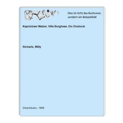 Kapriziöser Walzer. Villa Borghese. Ein Eindruck