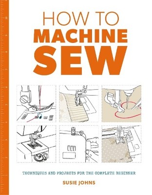 Susie Johns How to Machine Sew (Taschenbuch) How To (US IMPORT)