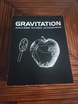 Gravitation Charles W. Misner, Kip Thore and John Archibald Wheeler...